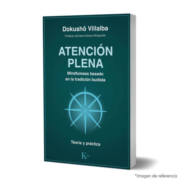 Imagen de portada del libro Atención plena. Mindfulness basado en la tradición budista 9788499886763