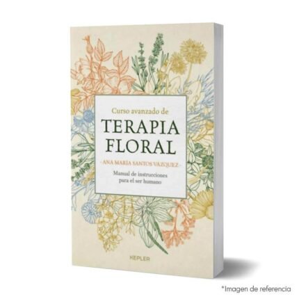 Imagen de portada del libro Curso avanzado de terapia floral 9788416344376
