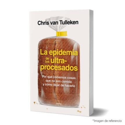 Imagen de portada del Libro La epidemia de los ultra procesados 9786289618983