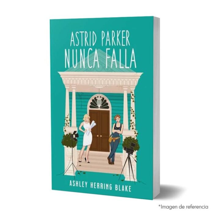 Imagen de portada del Libro Astrid Parker nuca falla 9788419131577