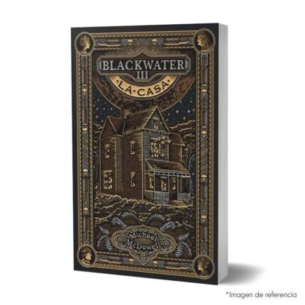Imagen de portada del Libro Blackwater tomo 3: La casa 9786289536249