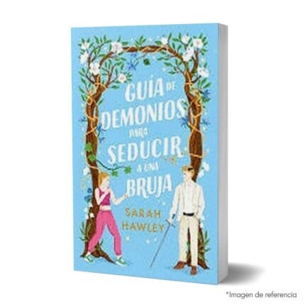 Imagen de portada del Libro Guía de demonios para seducir a una bruja 9788410391000