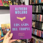 Fotografía de la portada del Libro Los Años Del Tropel 9786287794221